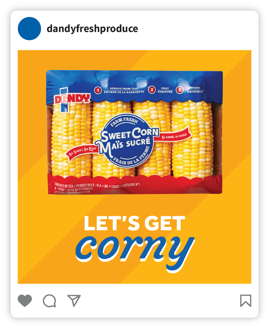 Example of a Dandy social post that says "Let's Get Corny" with an image of a package of sweet corn