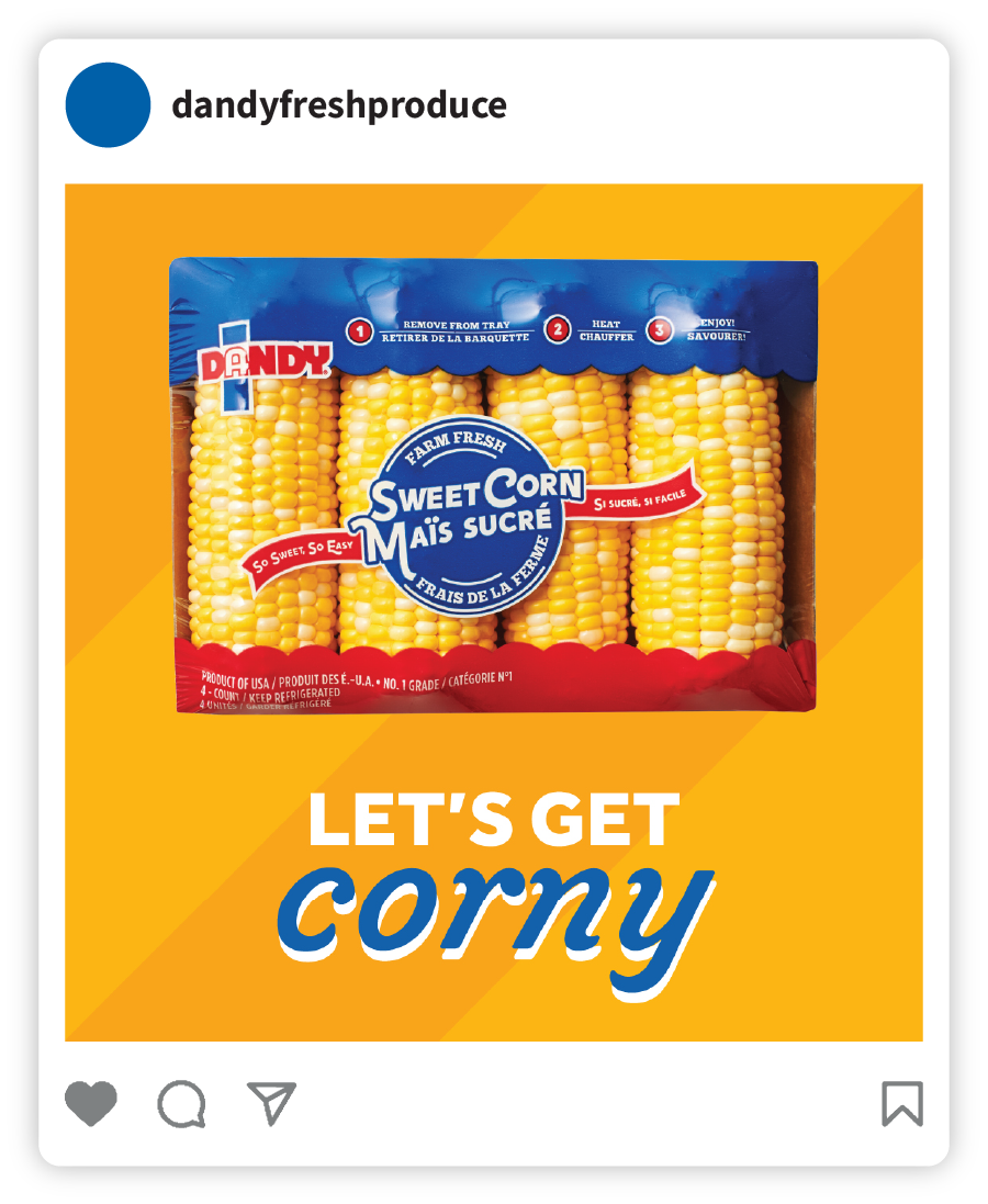 Example of a Dandy social post that says "Let's Get Corny" with an image of a package of sweet corn