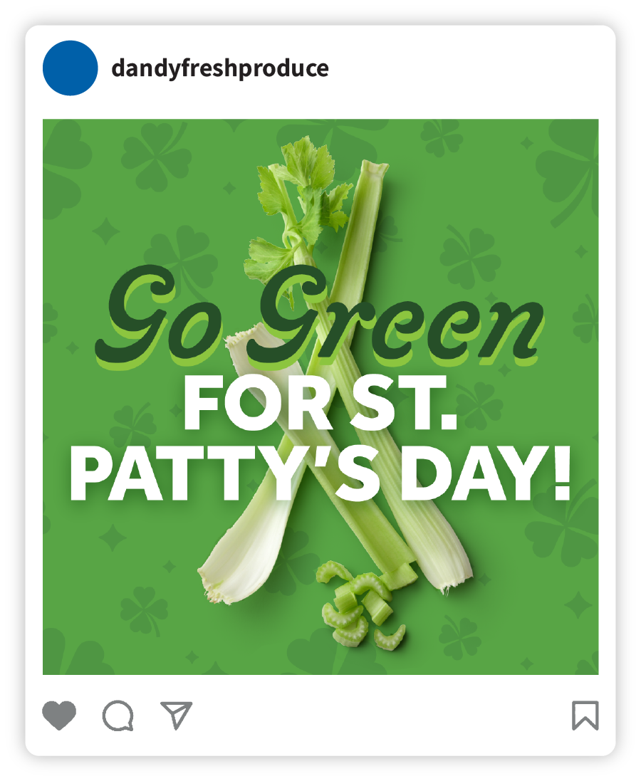 Example of a Dandy social post that says "Go Green For St. Patty's Day" with an image of stalks of celery