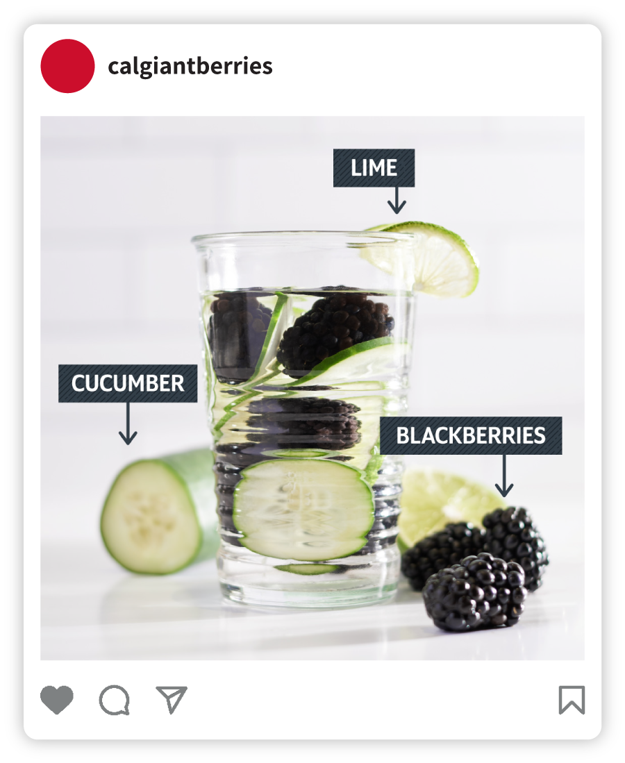 Example of a Cal Giant social post that says "Cucumber. Lime. Blackberries." with an image of a blackberry and cucumber drink.