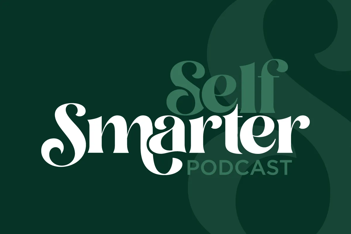 Self Smarter Podcast
